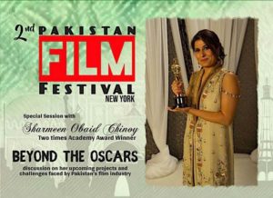 Pakistan Film Festival New York, Sharmeen Obaid Chinoy